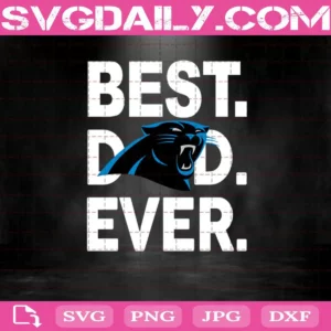Carolina Panthers Best Dad Ever Svg