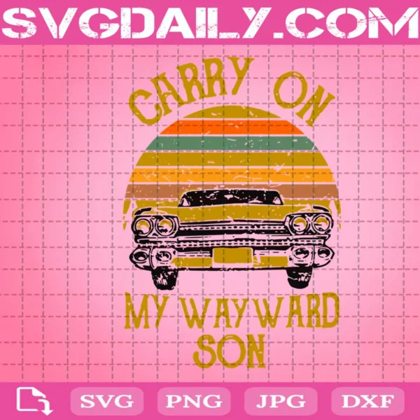 Carry On My Wayward Son Svg
