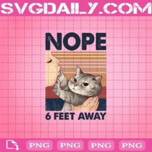 Cat Nope Six Feet Away Png