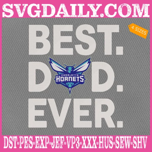 Charlotte Hornets Best Dad Ever Embroidery Design