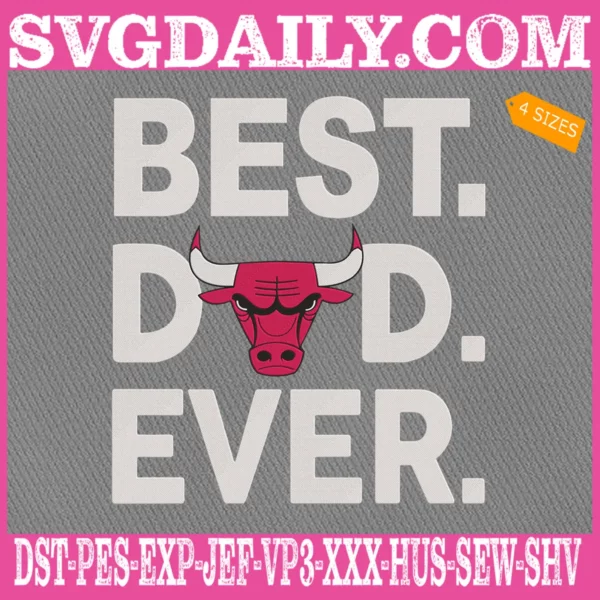 Chicago Bulls Best Dad Ever Embroidery Design