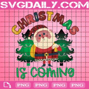Christmas Is Coming Png