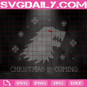 Christmas Is Coming Svg
