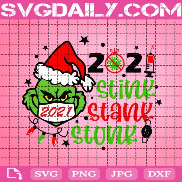 Christmas Svg, 2021 Stink Stank Stunk Svg