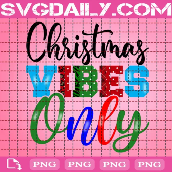 Christmas Vibes Only Png