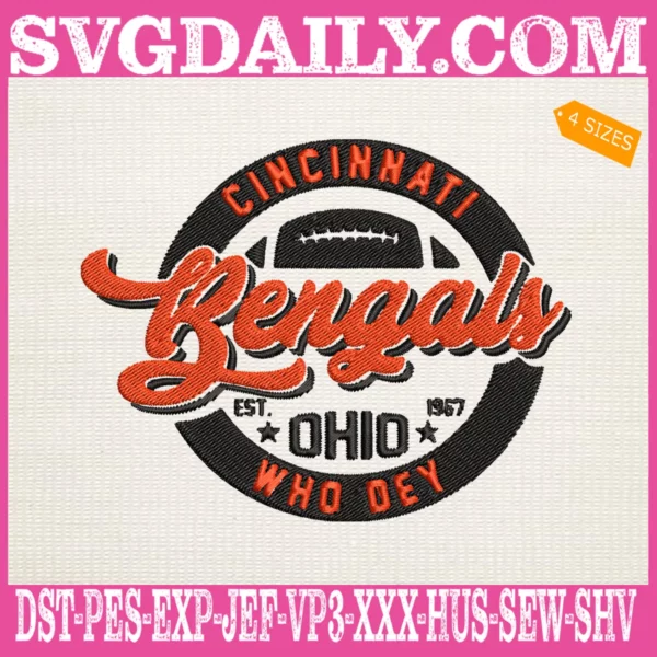 Cincinnati Bengals Est.1967 Ohio Who Dey Embroidery Files