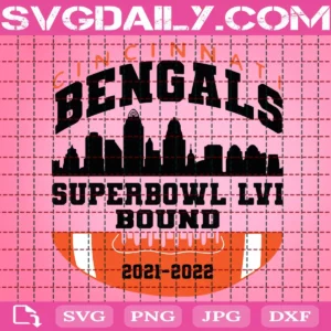 Cincinnati Bengals Super Bowl Lvi Bround Svg