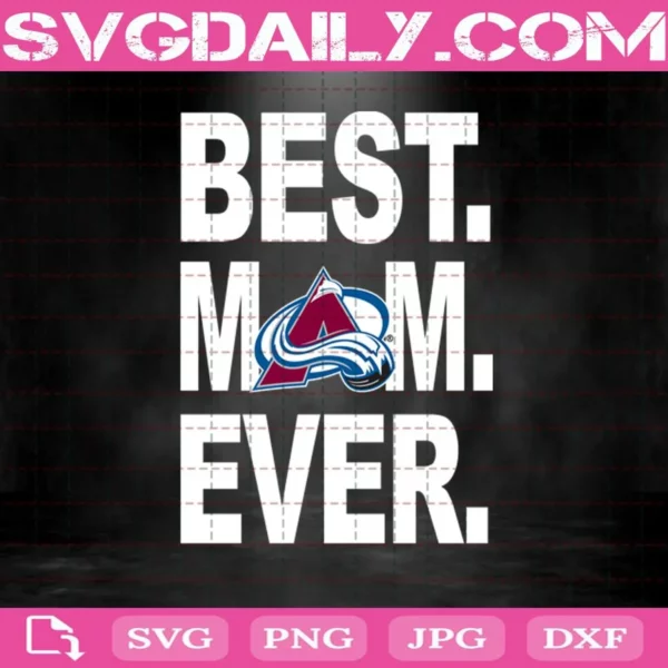Colorado Avalanche Best Mom Ever Svg