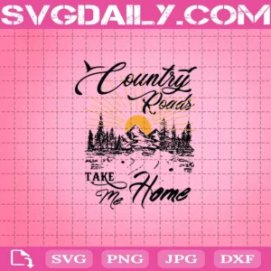 Country Roads Take Me Home Svg