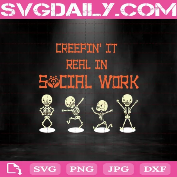 Creepin It Real In Social Work Svg