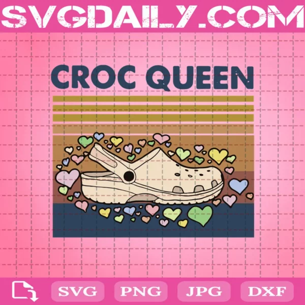 Croc Queen Funny Croc Girl Summer Svg