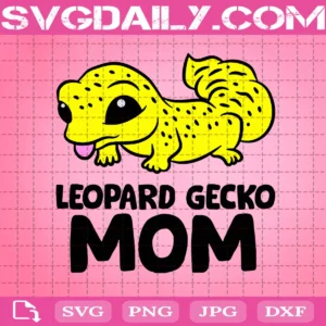 Cute Leopard Gecko Mom Svg