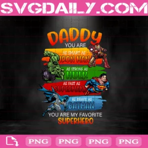 Daddy You Are My Favorite Super Hero Png