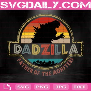Dadzilla Father Of The Monsters Svg