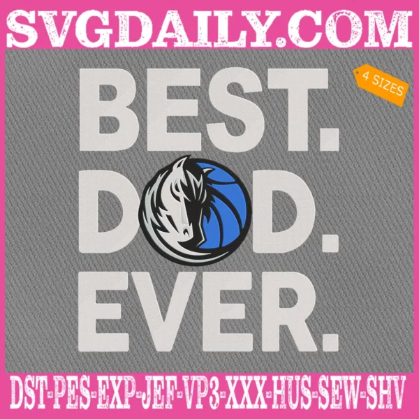 Dallas Mavericks Best Dad Ever Embroidery Design