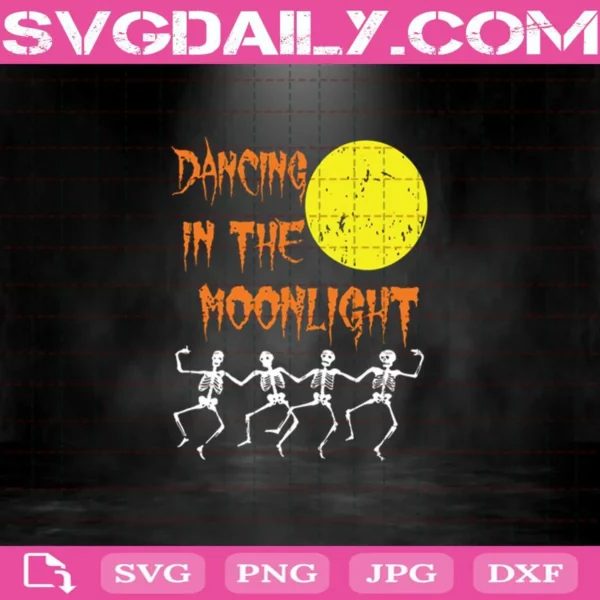 Dancing In The Moonlight Skeleton Party Svg