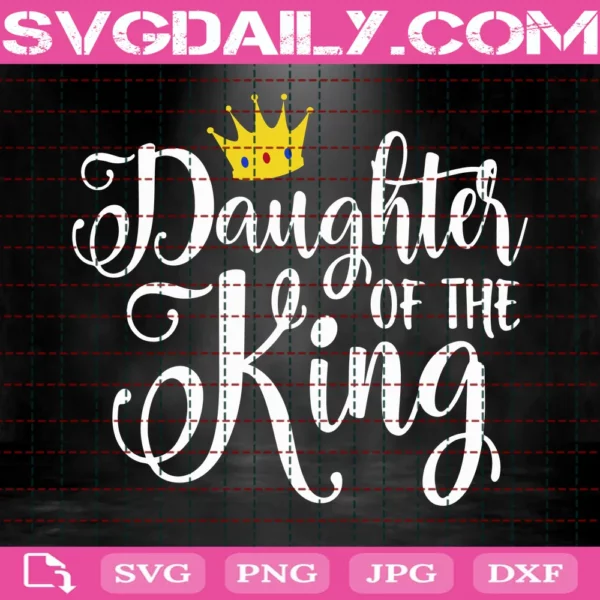 Daughter Of A King