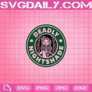Deadly Nightshade Starbucks Svg