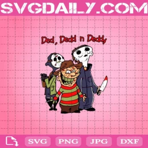Ded Dedd N Deddy Freddy Krueger Jason Voorhees Michael Myers Svg