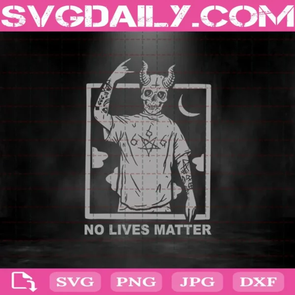 Demon No Lives Matter Svg