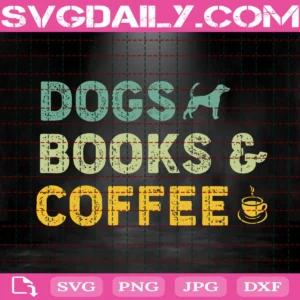 Dogs Books Coffee Svg