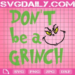 Don’T Be A Grinch