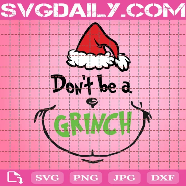 Dont Be A Grinch