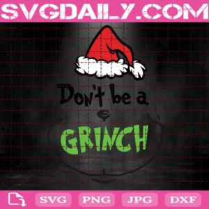 Dont Be A Grinch