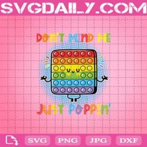 Don'T Mind Me Just Popping Svg