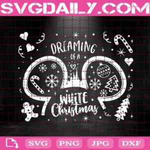 Dreaming Of A White Christmas Svg