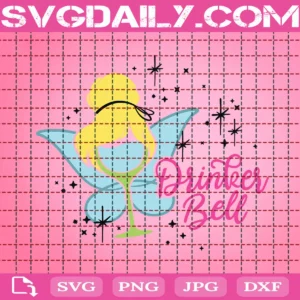 Drinkerbell Svg, Tinkerbell Drink Svg