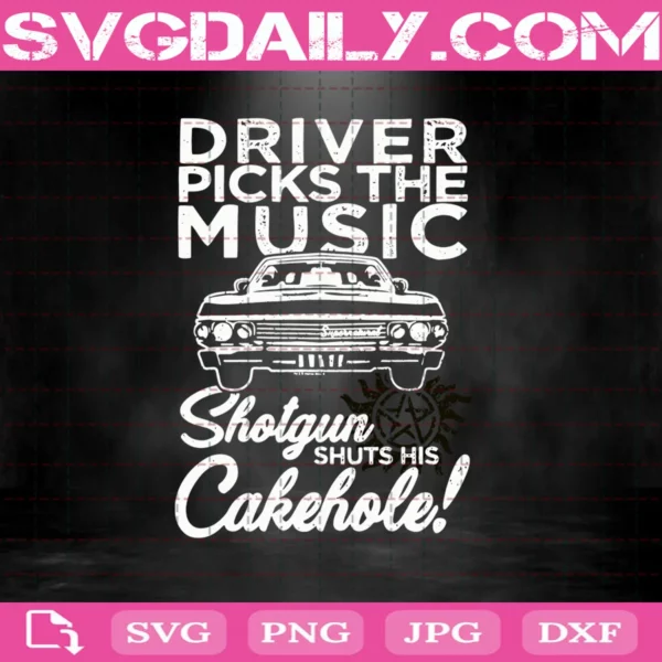 Driver Picks The Music Shotgun Shuts His Cakehole Svg