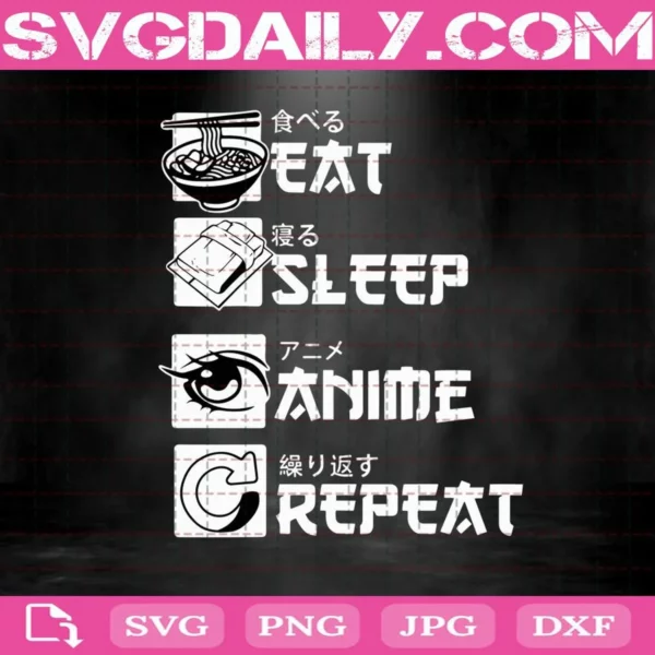 Eat Sleep Anime Repeat Svg