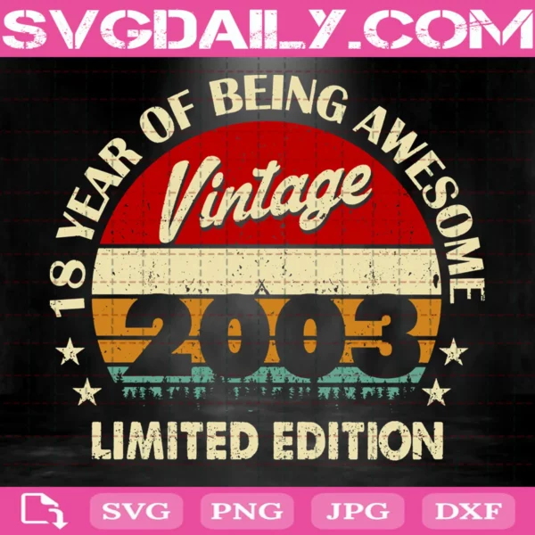Eighteen Years Of Being Awesome Gift Svg