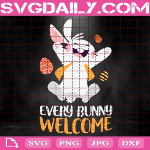 Every Bunny Welcome Svg