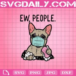 Ew People French Bulldog Mask Svg