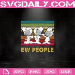 Ew People Snoopy Wear Facemask Svg