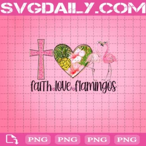 Faith Love Flamingos Png