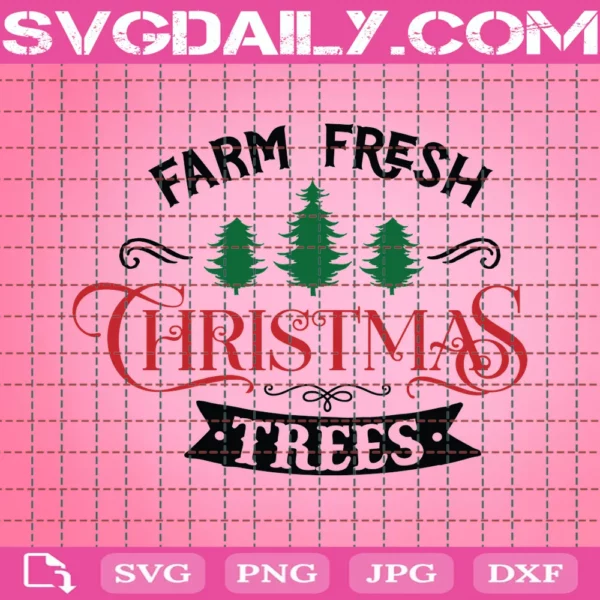 Farm Fresh Christmas Trees