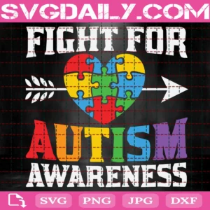 Fight For Autism Awareness Svg