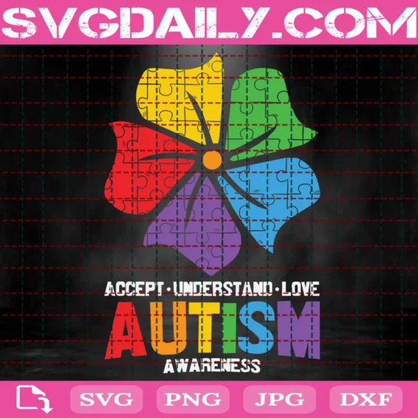 Flower Accept Understand Love Autism Awareness Svg