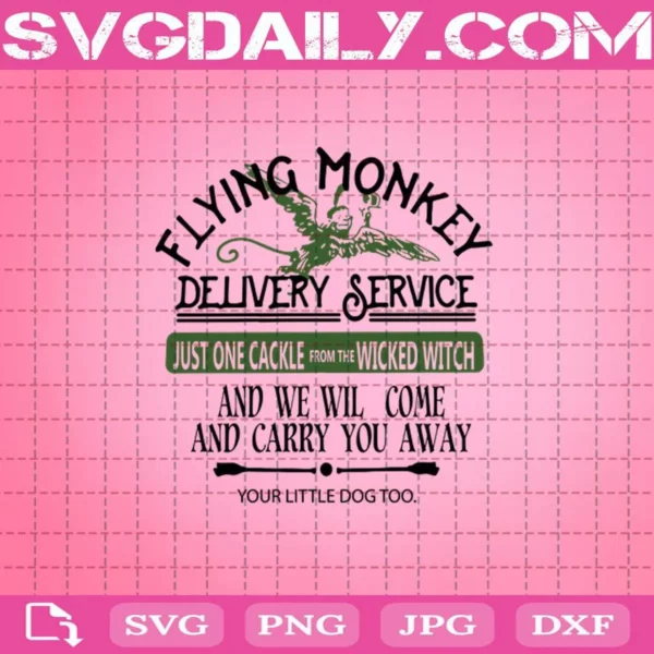Flying Monkey Delivery Service Just One Cackle From The Wicked Witch And We Will Come Svg