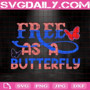 Free As A Butterfly Svg
