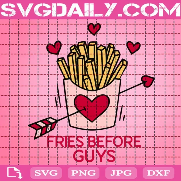 Fries Before Guys Svg