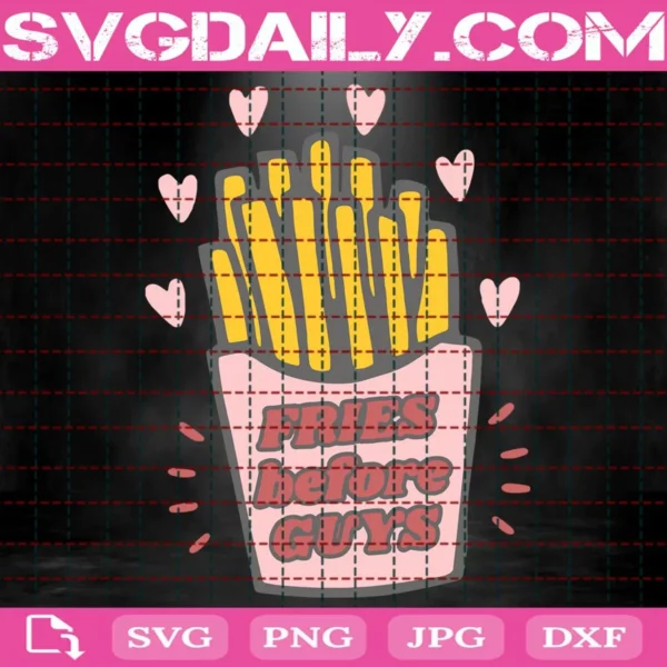 Fries Before Guys Svg