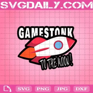 Game Stock To The Moon Svg