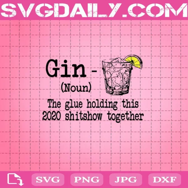 Gin Definition The Glue Holding Svg