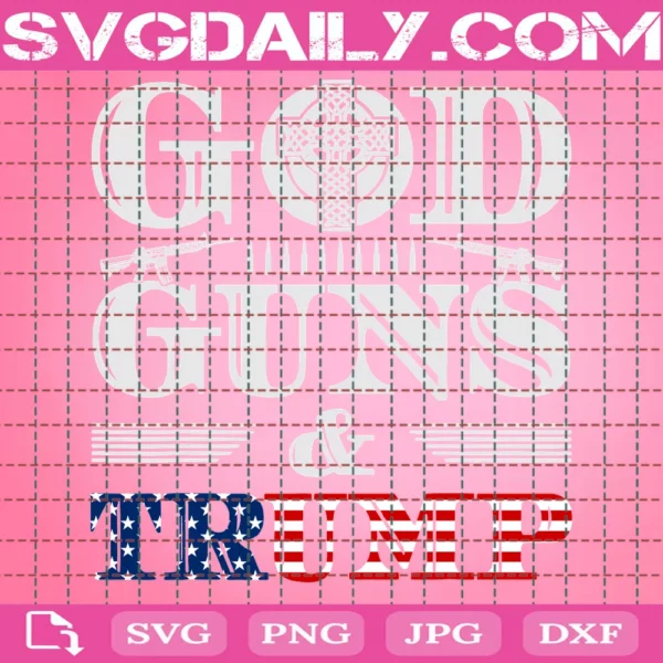 God Guns And Trump