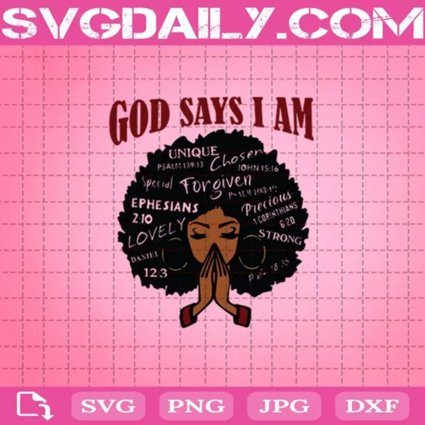 God Says I Am Black Woman Svg