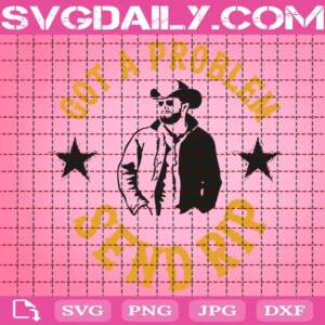 Got A Problem Send Rip Svg
